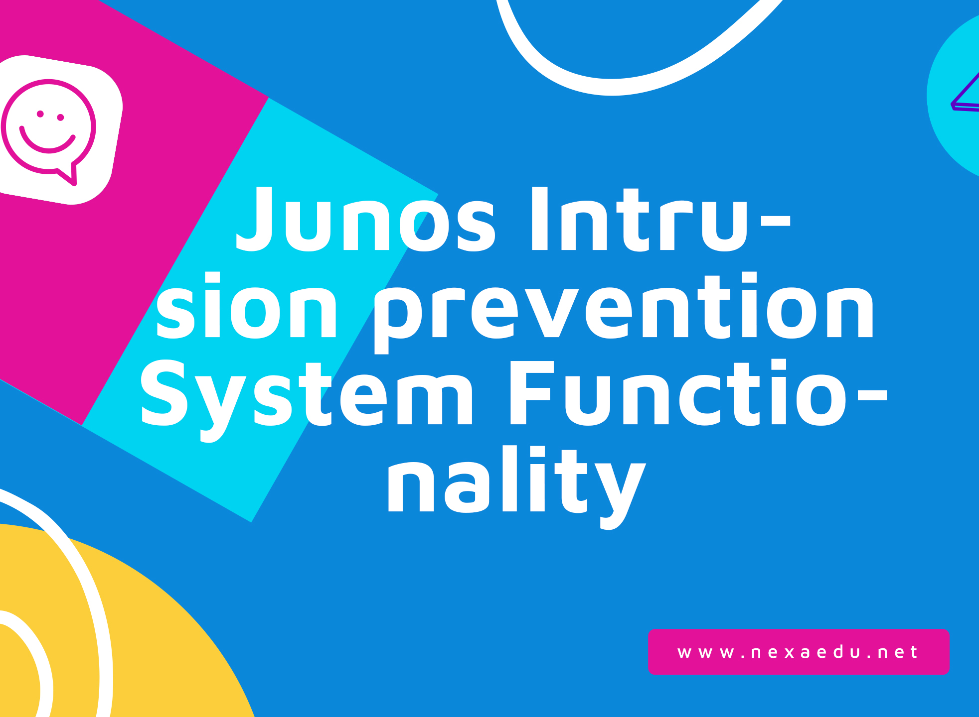 Junos Intrusion prevention System Functionality